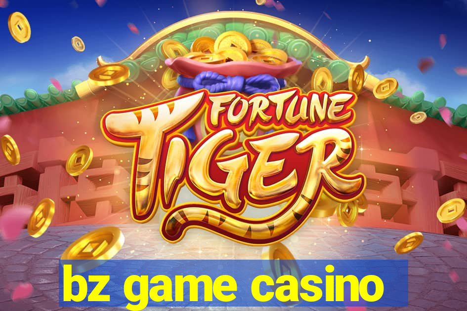 bz game casino